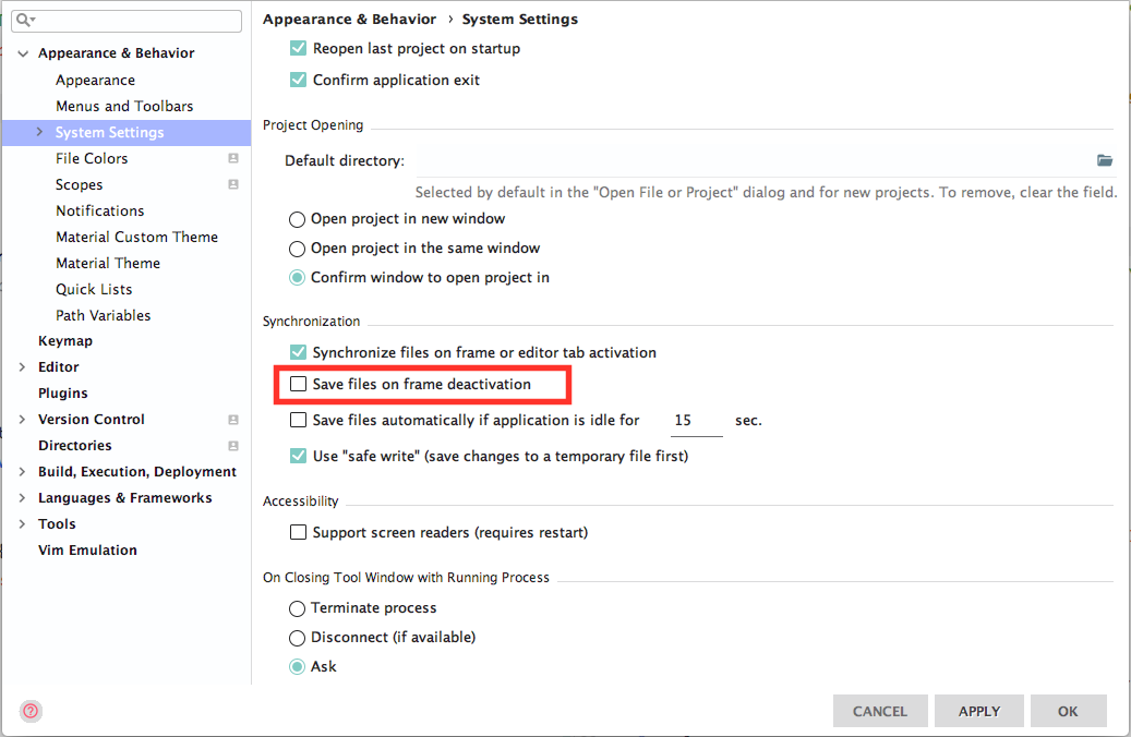 Appearance & Behavior -> System Settings -> Uncheck 'Save files on frame deactivation'