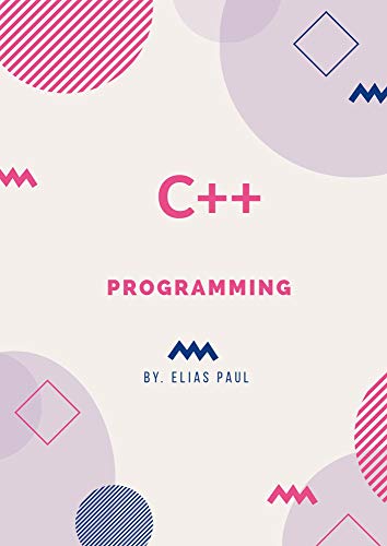 Introduction to programming in C: A step by step guide to learn C programming by Elias Paul 