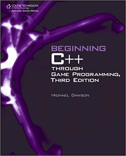 Beginning C++ Through Game Programming, 3rd Edition