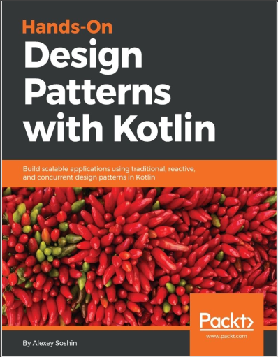 Hands-On Design Patterns with Kotlin. Soshin Alexey