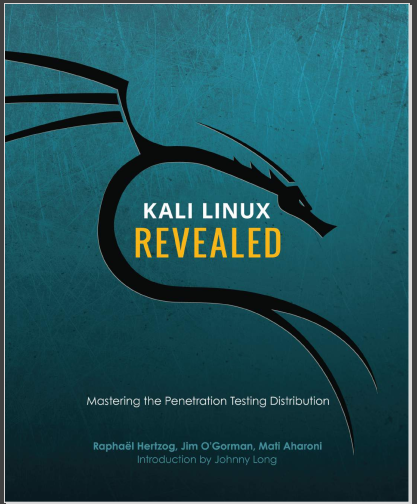 Kali Linux Revealed Mastering the Penetration Testing Distribution
