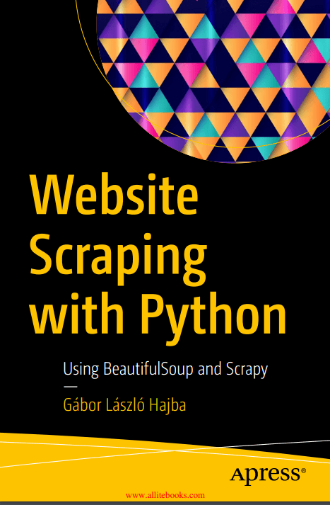 Website Scraping with Python. G. L. Hajba