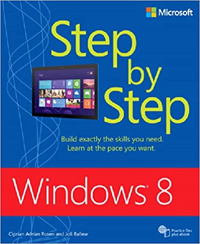 Windows 8 Step by Step by Ciprian Rusen , Joli Ballew