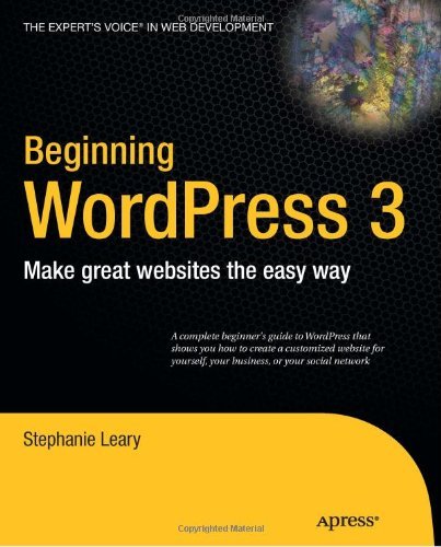 Beginning WordPress 3 by Stephanie Leary 