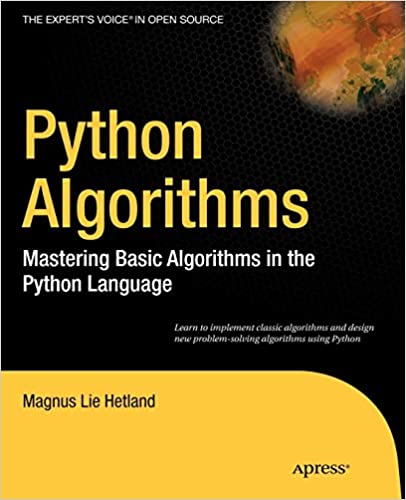 Python Algorithms: Mastering Basic Algorithms in the Python Language by Magnus Lie Hetland