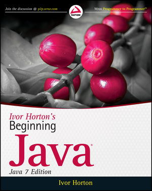 Ivor Horton's Beginning Java, Java 7 Edition by Ivor Horton