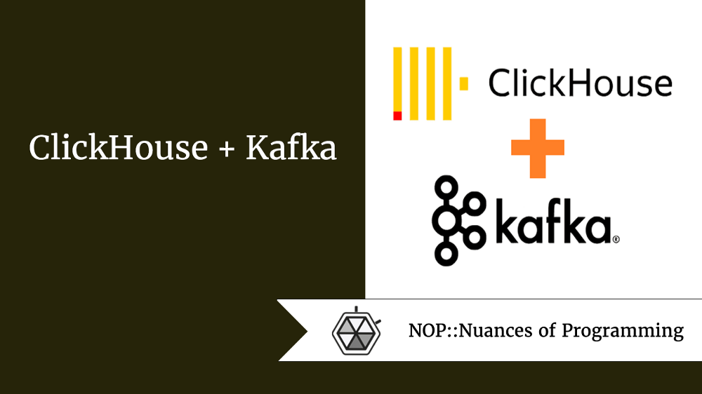 ClickHouse + Kafka = ❤